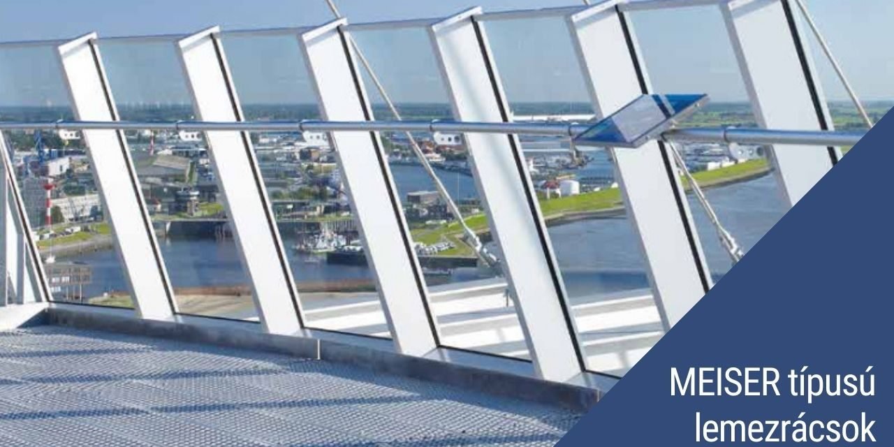 MEISER típusú lemezrácsok